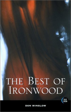The Best of Ironwood by Don Winslow