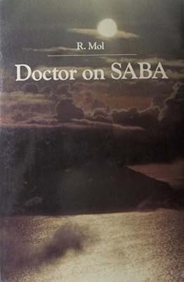 Doctor on Saba: Health care and disease in a Caribbean family practice