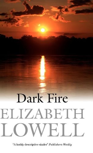 Dark Fire by Elizabeth Lowell
