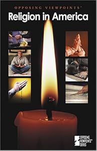 Religion in America (Opposing Viewpoints)