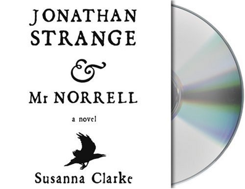 Jonathan Strange & Mr Norrell: A Novel by Susanna Clarke
