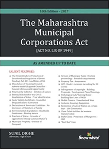 Maharashtra Municipal Corporations Act - 2017 Edition Book by Sunil Dighe