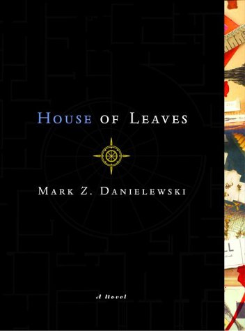 House of Leaves: A Novel by Mark Z. Danielewski