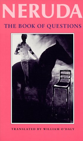 The Book of Questions (Bilingual Edition) (Spanish Edition) by Pablo Neruda