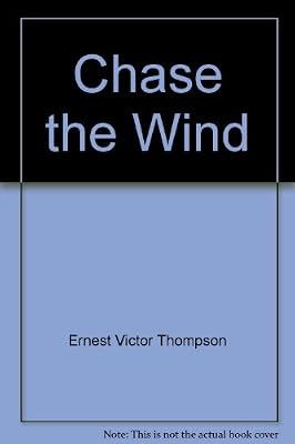 Chase the wind