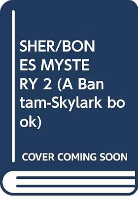 Sher/bones Mystery 2
