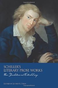 Schiller's Literary Prose Works: New Translations and Critical Essays