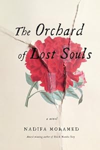 The Orchard of Lost Souls by Nadifa Mohamed