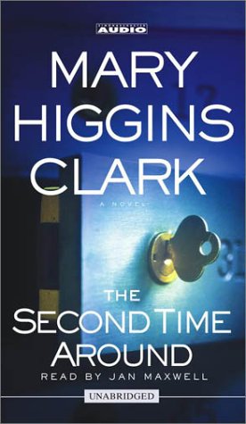 The Second Time Around by Mary Higgins Clark