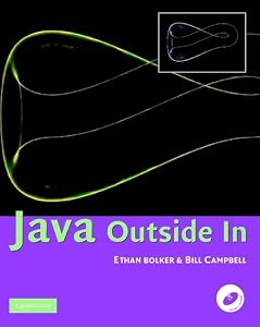Java Outside In Paperback with CD-ROM by Ethan D. Bolker