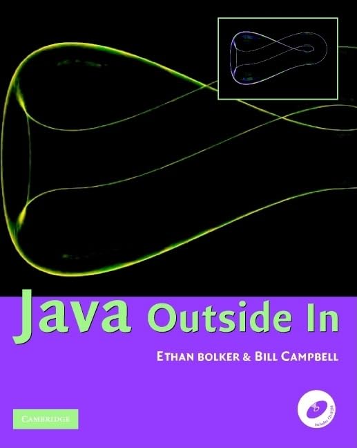 Java Outside In Paperback with CD-ROM by Ethan D. Bolker