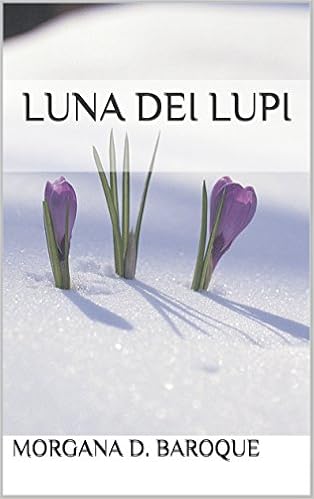 Morgana D. Baroque - Luna dei lupi (2015)