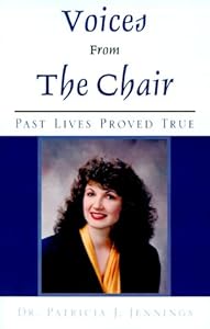 Voices From The Chair by Patricia J. Jennings