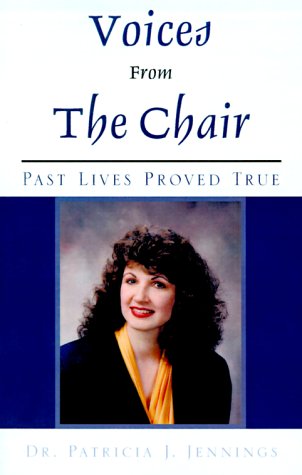 Voices From The Chair by Patricia J. Jennings