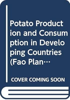 Potato Production and Consumption in Developing Countries (Fao Plant Production & Protection Paper)