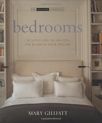 Bedrooms: Creating and Decorating the Room of Your Dreams (The Small Book of Home Ideas series)