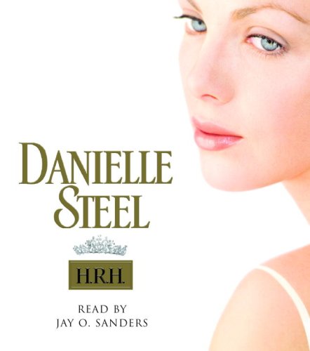 H.R.H. by Danielle Steel