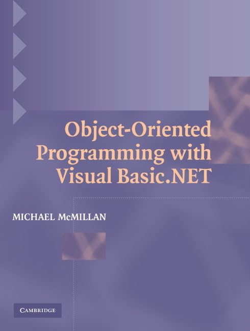 Object-Oriented Programming with Visual Basic.NET by Michael McMillan