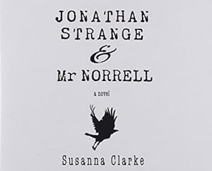 Jonathan Strange &amp; Mr. Norrell: A Novel