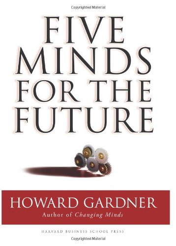 Five Minds for the Future by Howard Gardner