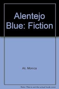 Alentejo Blue by Monica Ali