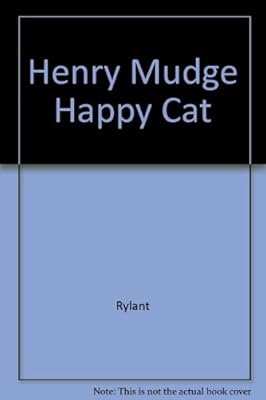 HENRY AND MUDGE AND THE HAPPY CAT (Henry and Mudge books)