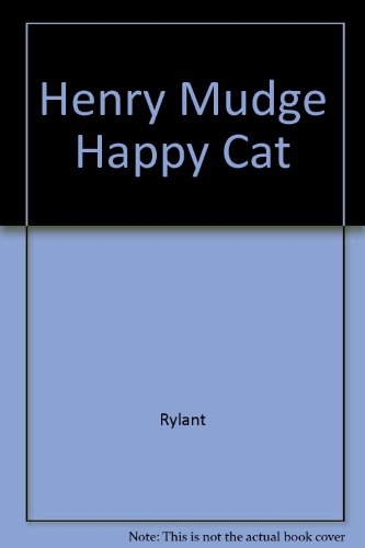 HENRY AND MUDGE AND THE HAPPY CAT (Henry and Mudge books) by Cynthia Rylant