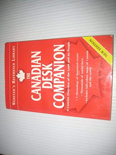 The Canadian desk Companion: Webster Reference Library by NA