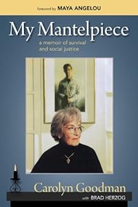 My Mantelpiece: A Memoir of Survival and Social Justice