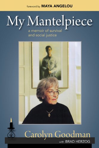 My Mantelpiece: A Memoir of Survival and Social Justice by Brad Herzog