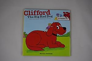 Clifford, the Big Red Dog and Another Clifford Story