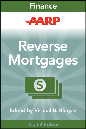 AARP Reverse Mortgages and Linked Securities: The Complete Guide to Risk, Pricing, and Regulation (Wiley Finance Book 756) by Vishaal B. Bhuyan