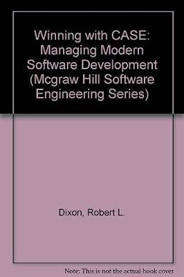 Winning With Case: Managing Modern Software Development (MCGRAW HILL SOFTWARE ENGINEERING SERIES)