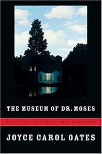 The Museum of Dr. Moses: Tales of Mystery and Suspense