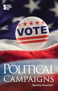 Political Campaigns by Louise I. Gerdes  (Editor)