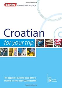 Berlitz Language: Croatian For Your Trip