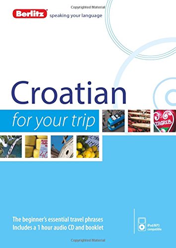 Berlitz Language: Croatian For Your Trip by Berlitz