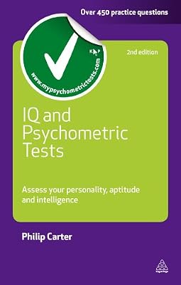 IQ and Psychometric Tests: Assess Your Personality Aptitude and Intelligence (Testing Series)