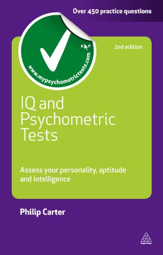 IQ and Psychometric Tests: Assess Your Personality Aptitude and Intelligence (Testing Series) by Philip Carter