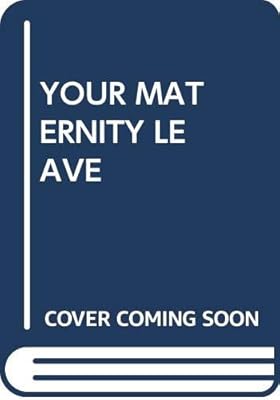 Your Maternity Leave