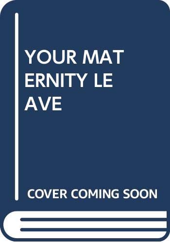 Your Maternity Leave by Jean Marzollo