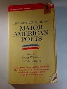 Major American Poets, The Mentor Book of by Oscar Williams