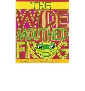 The Wide-Mouthed Frog by Andrea Butler