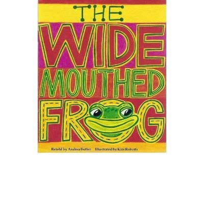 The Wide-Mouthed Frog by Andrea Butler