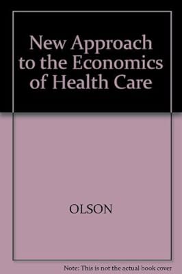 New Approach to the Economics of Health Care (AEI symposia)