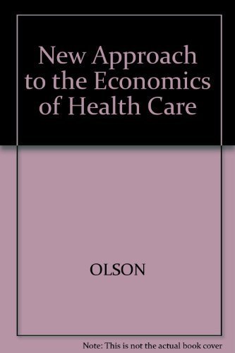 New Approach to the Economics of Health Care (AEI symposia) by Mancur Olson
