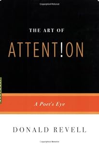 The Art of Attention: A Poet's Eye (Art Of... (Revell))