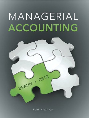 Managerial Accounting by Karen W. Braun