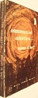 Communist America: Must It Be?