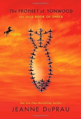 The Prophet of Yonwood: The Third Book of Ember